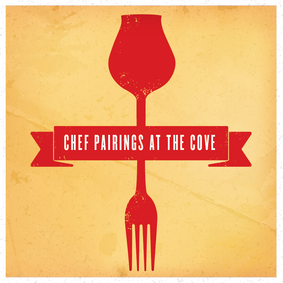 Chef Pairings at the Cove